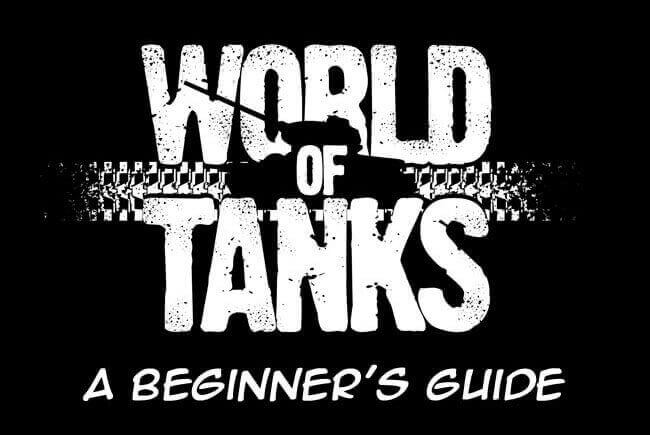 World of Tanks: A Beginner's Guide